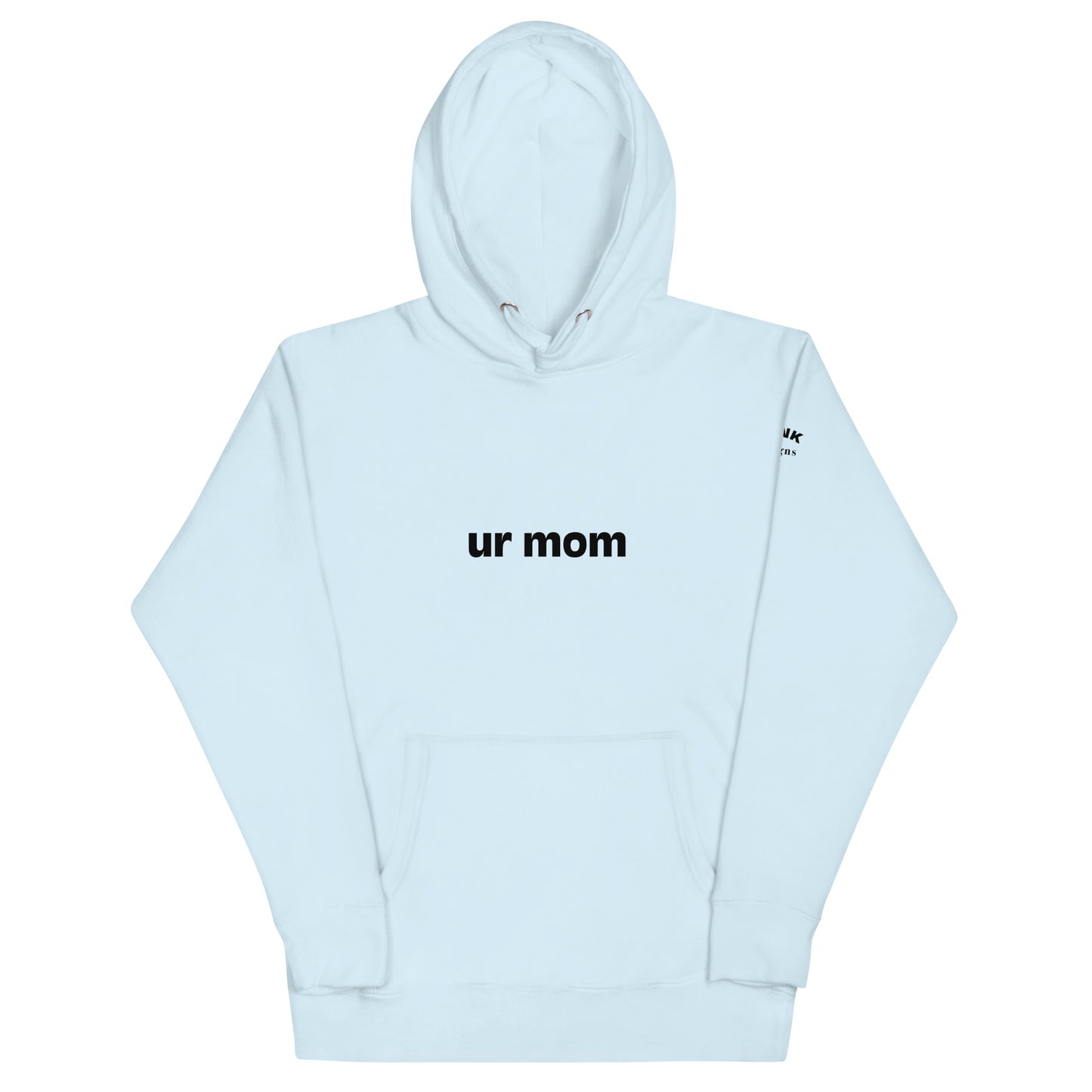 Your Mom's Hoodie