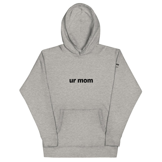 Your Mom's Hoodie